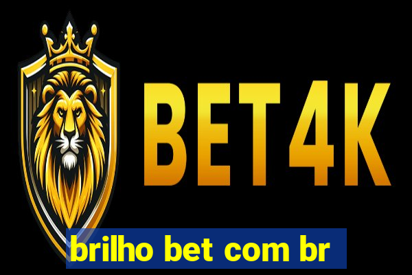 brilho bet com br